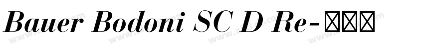 Bauer Bodoni SC D Re字体转换